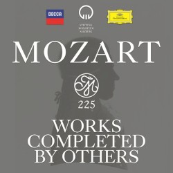 Mozart 225: Works Completed by Others