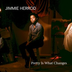 Pretty Is What Changes