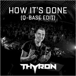 How It's Done (Q-Base edit)