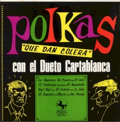 Polkas que dan colera