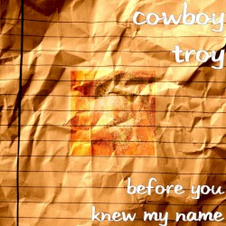 Before You Knew My Name