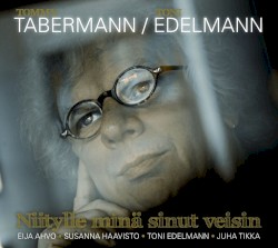 Niitylle minä sinut veisin