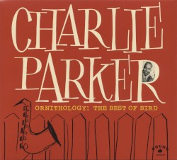 Ornithology: The Best Of Bird