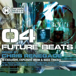 Future Beats 04: Mixed by Chris Renegade