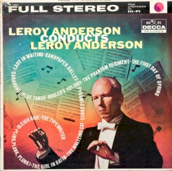 Leroy Anderson Conducts Leroy Anderson