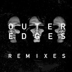 Outer Edges Remixes