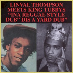 "Ina Reggae Dub Style" "Dis A Yard Dub"
