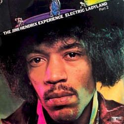 Electric Ladyland, Part 2