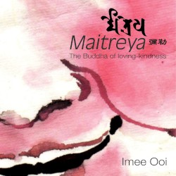 Maitreya: The Buddha of Loving-Kindness