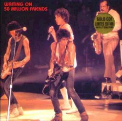 Waiting on 50 Million Friends