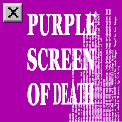 Purple Screen of Death