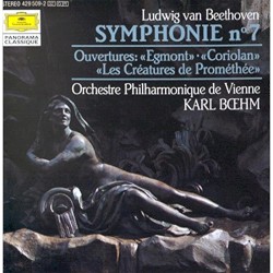 Symphonie Nr. 7 / Ouvertüren »Egmont«, »Coriolan«, »Die Geschöpfe des Prometheus«