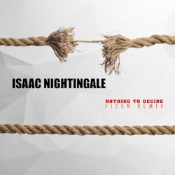 Nothing to Decide (Fisun Remix)
