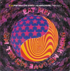 Karmadrome / Eat Me! Drink Me! Love Me! Kill Me!