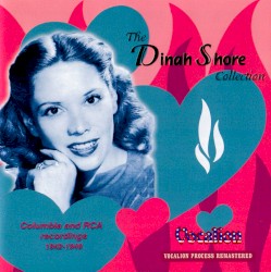 The Dinah Shore Collection: Columbia and RCA Recordings 1942–1948