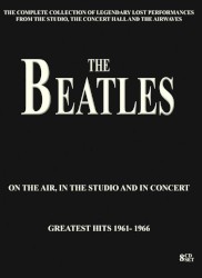On The Air, In The Studio And In Concert - Greatest Hits 1961-1966