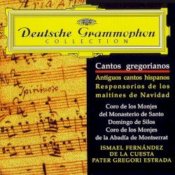 Deutsche Grammophon Collection: Gregorian Chants: Ancient Spanish Chants / The Responsories at Matins on Christmas