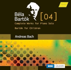 Complete Works for Piano Solo 04 / Bartók for Children