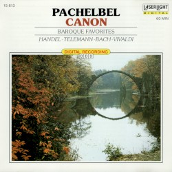 Pachelbel: Canon / Baroque Favorites