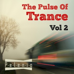 The Pulse Of Trance, Vol 2