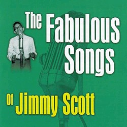 The Fabulous Songs of Jimmy Scott