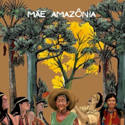 Mãe Amazônia