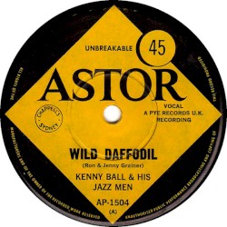 Wild Daffodil / Don't Give Me Sympathy