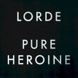 Pure Heroine
