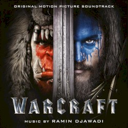 Warcraft: Original Motion Picture Soundtrack
