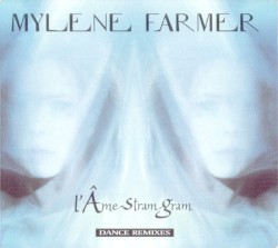 L’Âme‐stram‐gram (dance remixes)