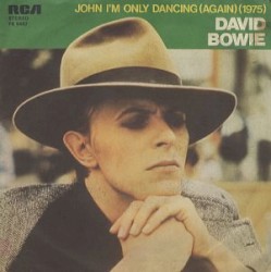 John I’m Only Dancing (Again) 1975 / Golden Years