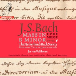 Bach: Mass in B-Minor / The Netherlands Bach Society, Jos van Veldhoven