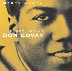 Mercy Mercy: The Definitive Don Covay