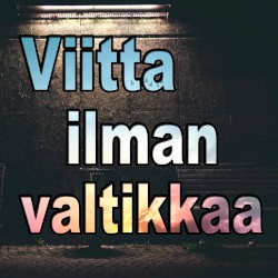 Viitta ilman valtikkaa