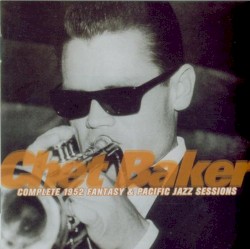 Complete 1952 Fantasy & Pacific Jazz Sessions
