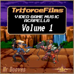 Video Game Music Acapella: Volume 1