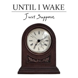 Until I Wake
