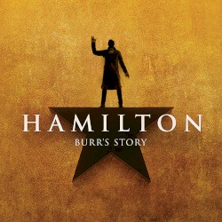 Hamilton: Burr's Story
