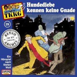 TKKG 29: Hundediebe kennen keine Gnade