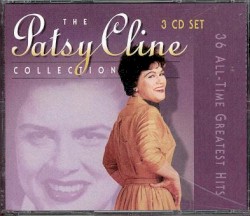 The Patsy Cline Collection: 36 All Time Greatest Hits
