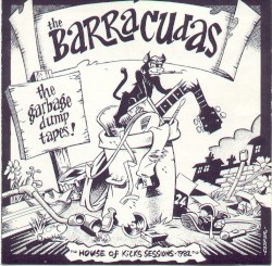 The Garbage Dump Tapes!: House of Kicks Sessions 1982