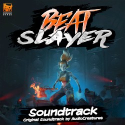 Beat Slayer (Original Game Soundtrack)