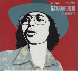 Gato Barbieri's Finest Hour