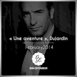 Une aventure, Dujardin