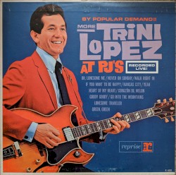 By Popular Demand!! More Trini Lopez at PJ’s