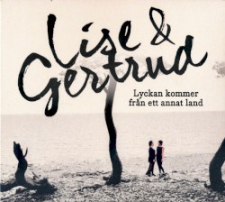 Lyckan kommer från ett annat land