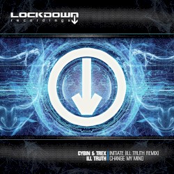 Initiate (Ill Truth remix) / Change My Mind