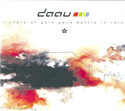 Richard of York Gave Battle in Vain