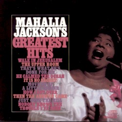 Mahalia Jackson's Greatest Hits