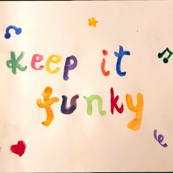 Keep it funky
